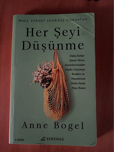 Her Şeyi Düşünme / Anne Bogel