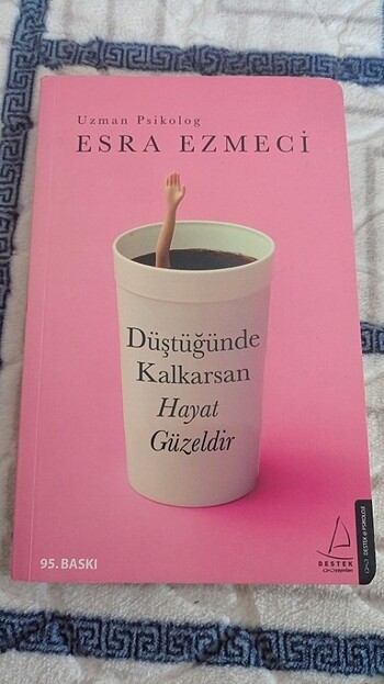 Düştüğünde Kalkarsan Hayat Güzeldir 