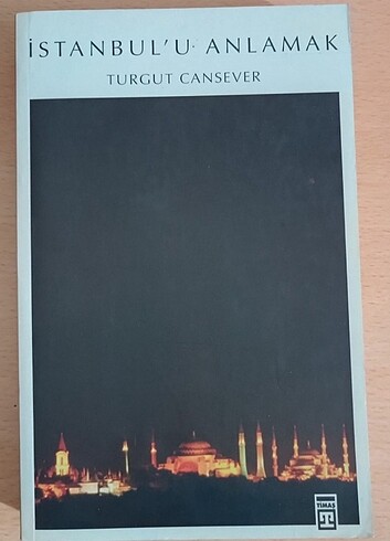 İstanbul u Anlamakt Turgut Cansever