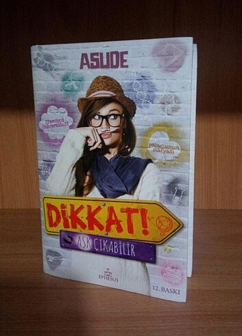DİKKAT AŞK ÇIKABİLİR