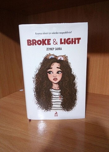 BROKE & LİGHT 