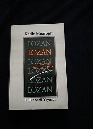 Lozan zafer mi hezimet mi ( kadir mısıroğlu )