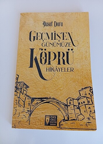 Geçmişten günümüze köprü hikayeleri