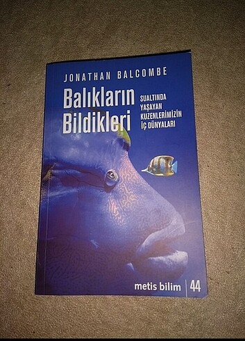 Balıkların Bildikleri-Jonathan Balcombe