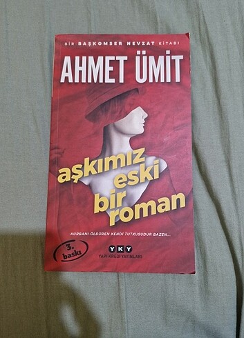 Aşkımız Eski Bir Roman Ahmet Ümit 