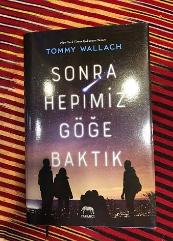 Sonra hepimiz göğe baktık 