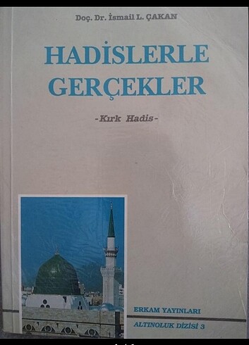 Hadislerle gerçekler İs Lütfi Çakan