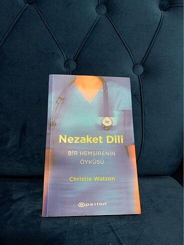 Christie Watson Nezaket Dili Bir Hemşirenin Öyküsü