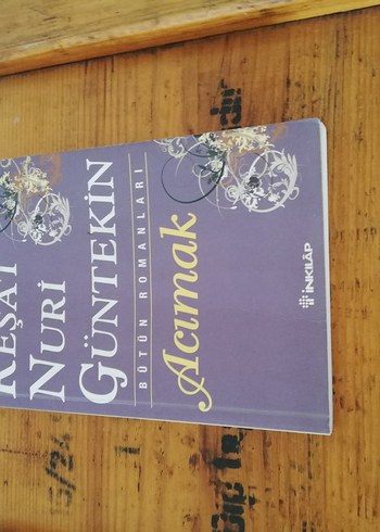 Reşat Nuri Güntekin - Acımak Romanı