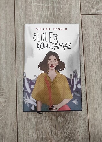 Ölüler Konuşamaz Dilara Keskin