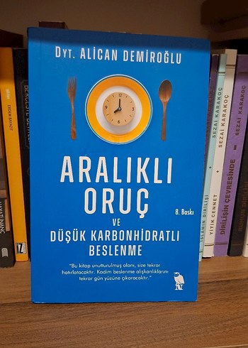 Aralıklı Oruç ve Düşük Karbonhidratlı Beslenme Kitabı