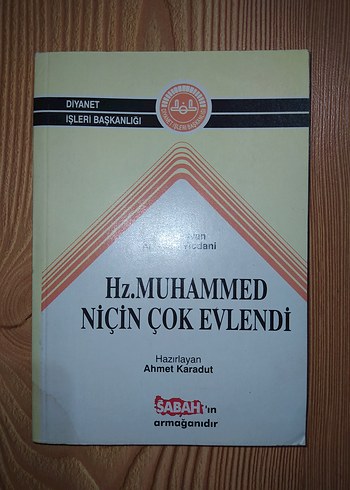 Hz. Muhammed Niçin Çok Evlendi - Ahmet Karadut