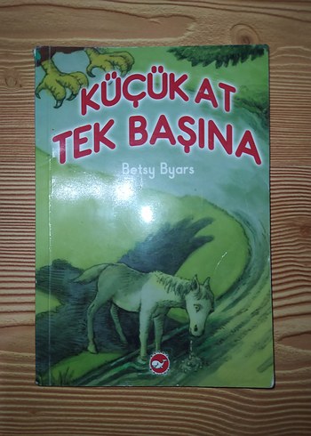Küçük At Tek Başına - Betsy Byars