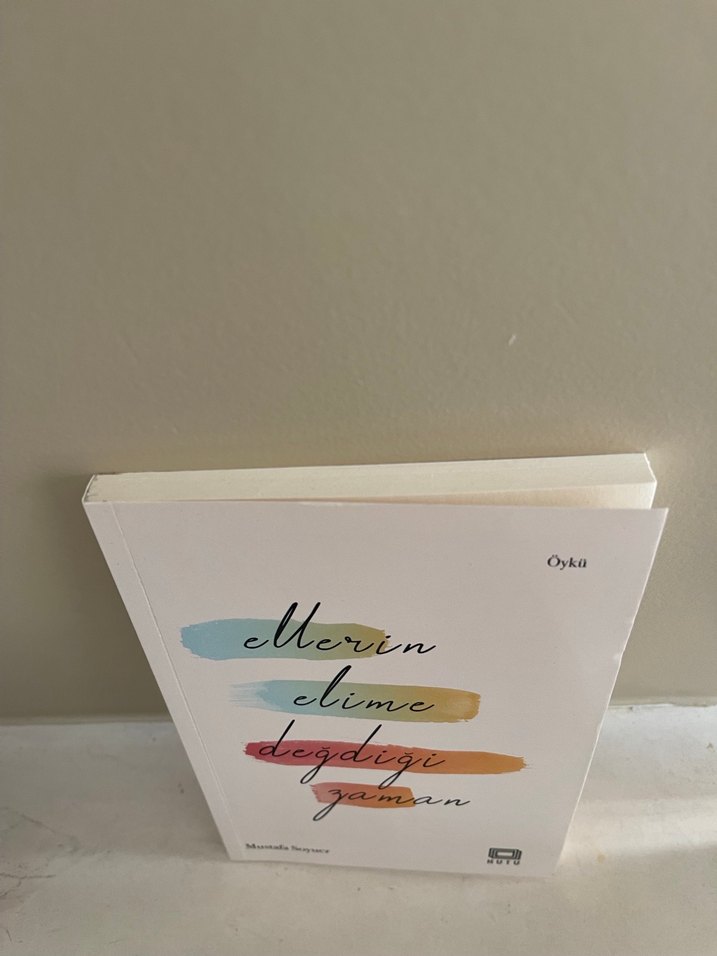 Ellerin Elime Değdiği Zaman Kitap Mustafa Soyuer - Görsel 3