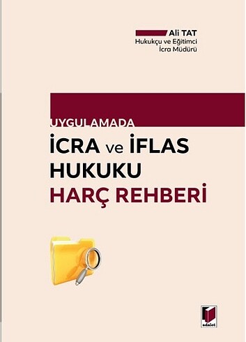 Uygulamada İcra ve İflas Hukuku Harç Rehberi 