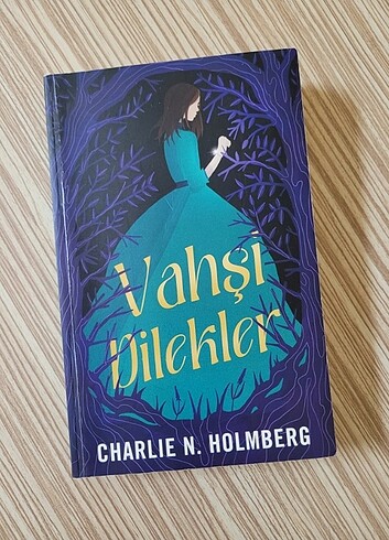 Vahşi dilekler Charlie N. Holmberg
