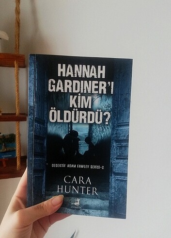 Hannah Gardıner?ı Kim Öldürdü? - Cara Hunter
