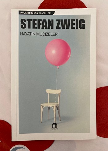 Hayatın Mucizeleri - Stefan Zweig