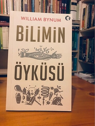 Bilimin Öyküsü - William Bynum (ilk baskı)