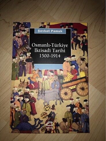 Osmanlı Türkiye iktisadi tarihi şevket pamuk kitabı