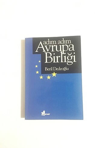 Adım adım avrupa birliği Beril Dedeoğlu