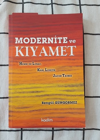 Modernite ve Kıyamet - bengul gungormez