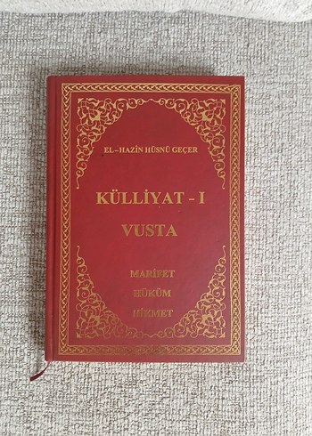 Külliyat-ı Vusta - El-Hazin Hüsnü Geçer