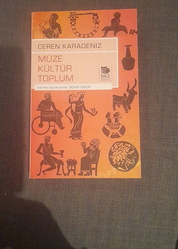 Müze Kültür Toplum - Ceren Karadeniz