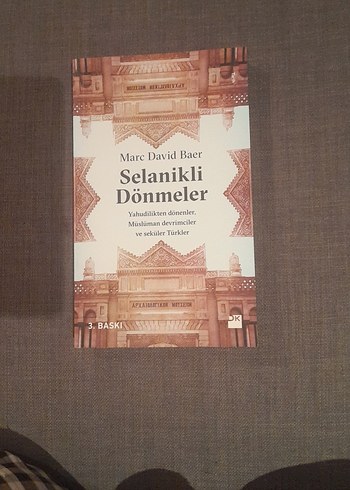 Selanikli Dönmeler - Marc David Baer