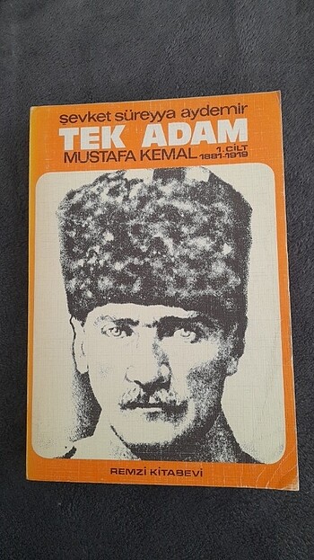 Tek Adam Mustafa Kemal 1.cilt/Şevket Süreyya Aydemir/Remzi Kitab