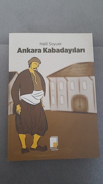 Ankara Kabadayıları/Halil Soyuer/Pencere Yayınları 
