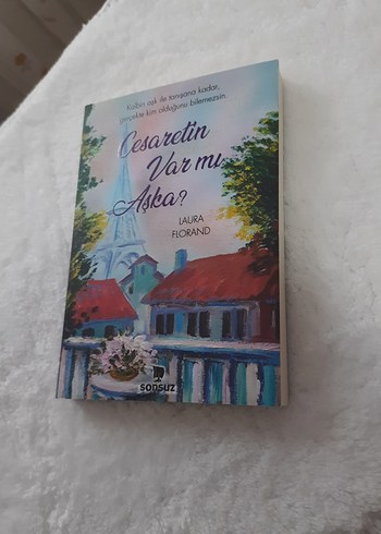 Cesaretin Var mı Aşka? - Laura Florand
