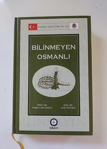 Bilinmeyen Osmanlı- Ahmed Akgündüz/ Said Öztürk 