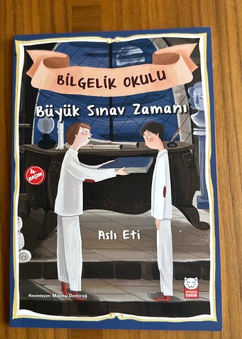 Bilgelik Okulu: Büyük Sınav Zamanı - Aslı Eti