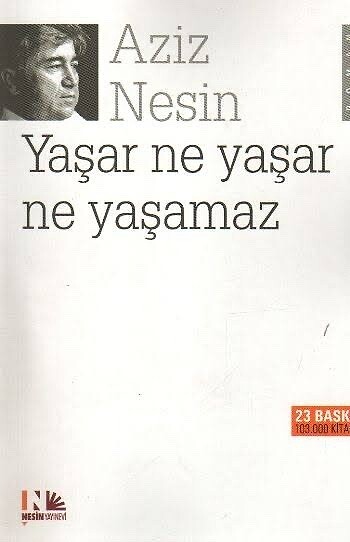 Yaşar ne yaşar ne yaşamaz