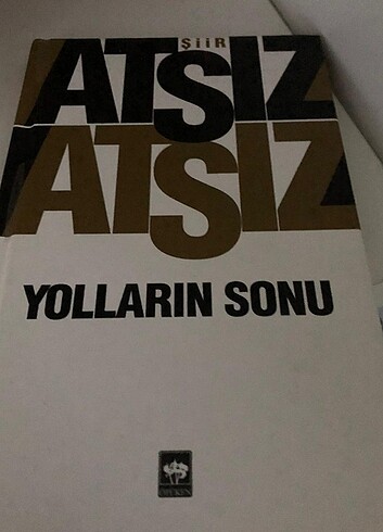 Atsız. Yolların sonu. 