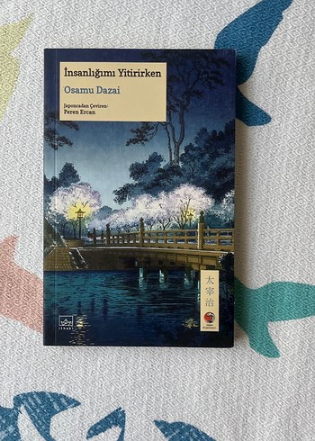 İnsanlığımı Yitirirken - Osamu Dazai