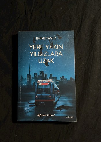 Yere Yakın Yıldızlara Uzak - Emine Tavuz