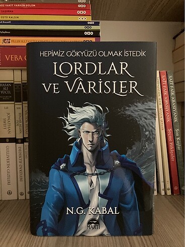 Hepimiz gökyüzü olmak istedik-Lordlar ve Varisler