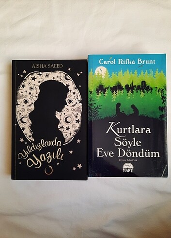 KURTLARA SÖYLE EVE DÖNDÜM VE YILDIZLARDA YAZILI