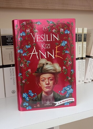 Yeşilin kızı Anne 4. Kitap Ephesus Yayınları
