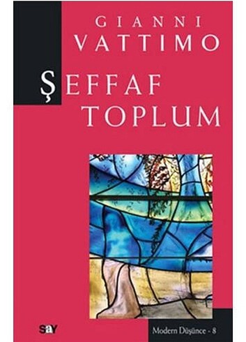 Şeffaf Toplum ~ Gianni Vattimo