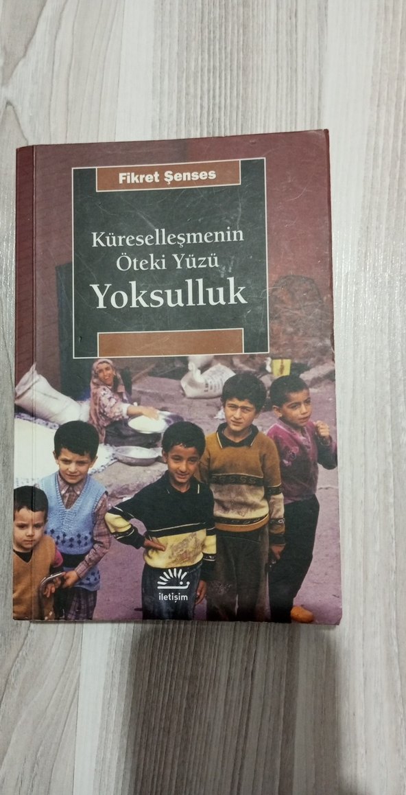 Küreselleşmenin Öteki Yüzü Yoksulluk - Fikret Şenses - Görsel 2
