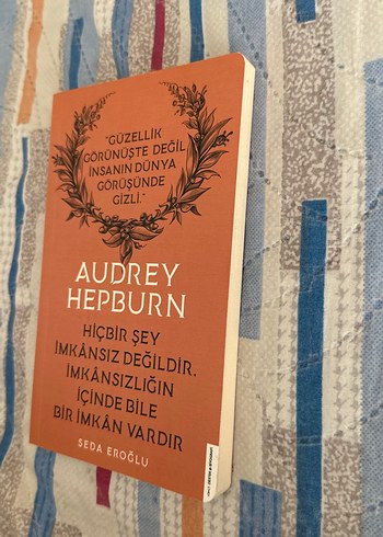 Audrey Hepburn - Hiçbir Şey İmkansız Değildir