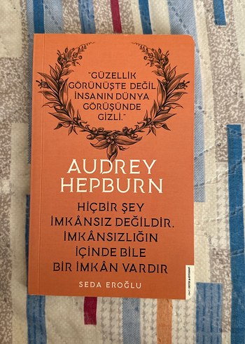 Audrey Hepburn - Hiçbir Şey İmkansız Değildir