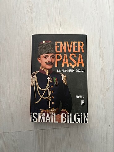 İsmail Bilgin/Enver Paşa Timaş Yayınları