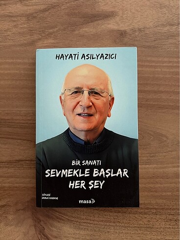 Hayati Asılyazıcı/ Bir Sanatı Sevmekle Başlar Her Şey /Masa Kita