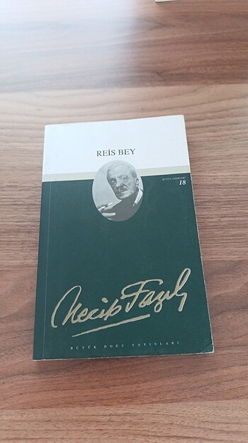 Necip Fazıl Kısakürek Reis Bey 