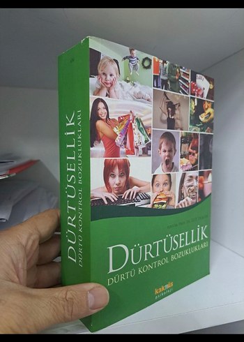 Dürtüsellik: Dürtü Kontrol Bozuklukları Kitabı