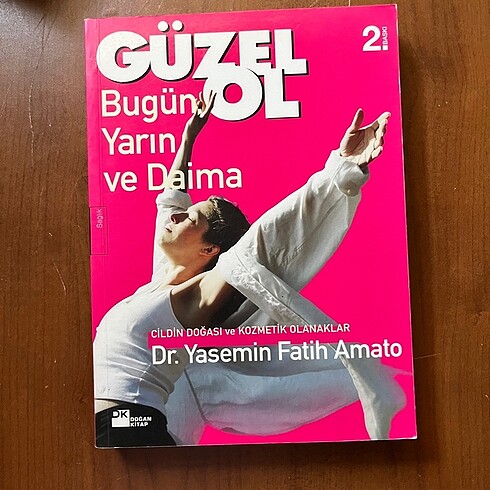 Güzel Ol Bugün Yarın Daima